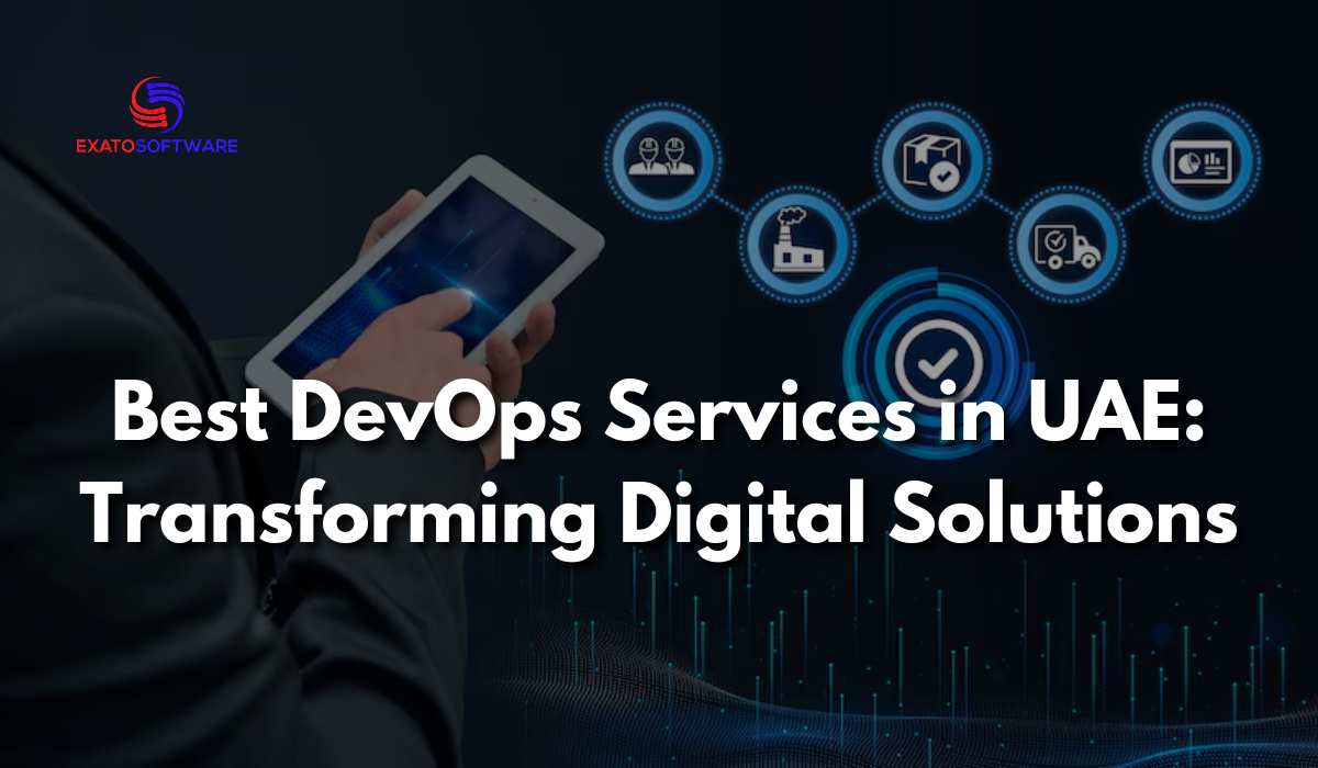 Best DevOps Services in UAE: Transforming Digital Solutions
