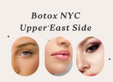 Right Age To Have Botox In The Nyc Upper East Side