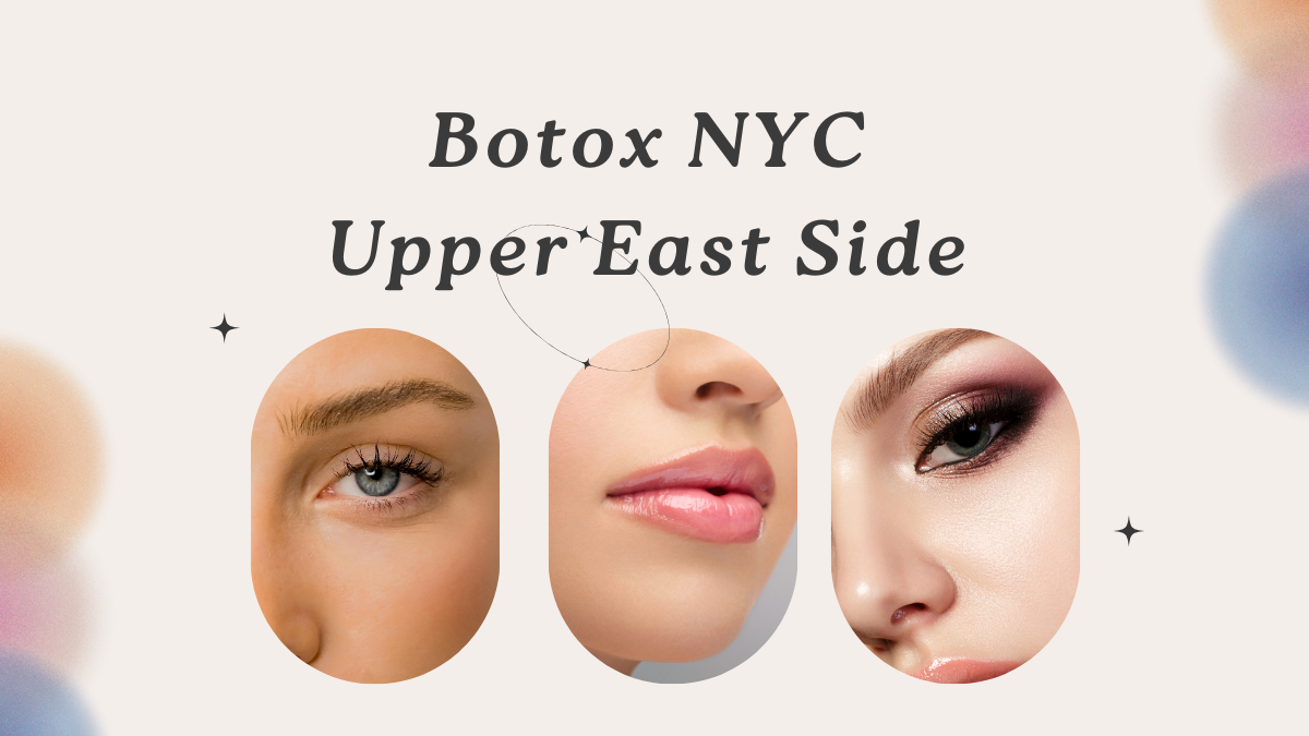 Right Age To Have Botox In The Nyc Upper East Side