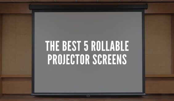 The Best 5 Rollable Projector Screens | Embrace Luxory